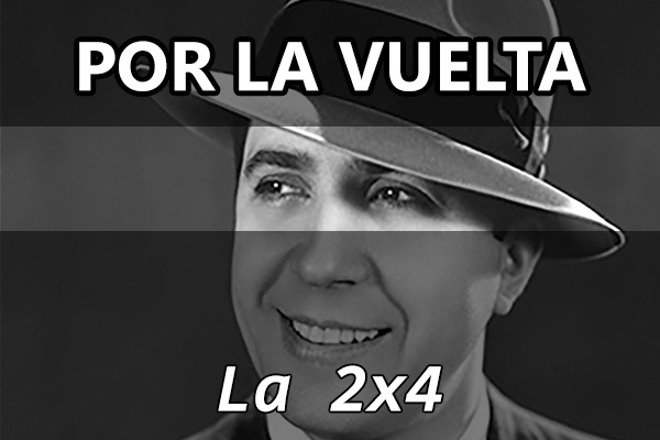 Miniatura de Por la Vuelta. (Radio La 2x4. FM 92.7)